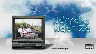 iFani x Mrzux Figlan - Ndiyeke Ndenze