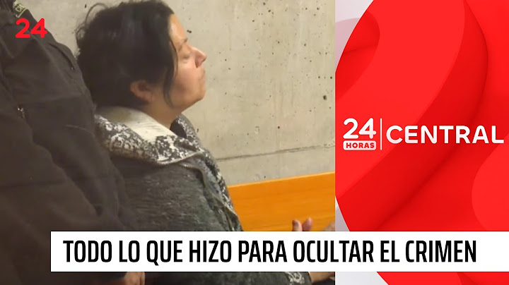 Todo lo que hizo para ocultar el crimen de su madre | 24 Horas TVN Chile