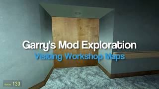 Gmod Explorations (Workshop Maps) | A NEW series!