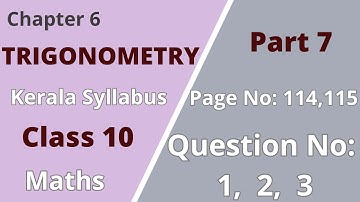 Class 10 | Maths | Chapter 6| Trigonometry | PageNo:114,115;Question No:1,2,3 |KeralaSyllabus|Part 7