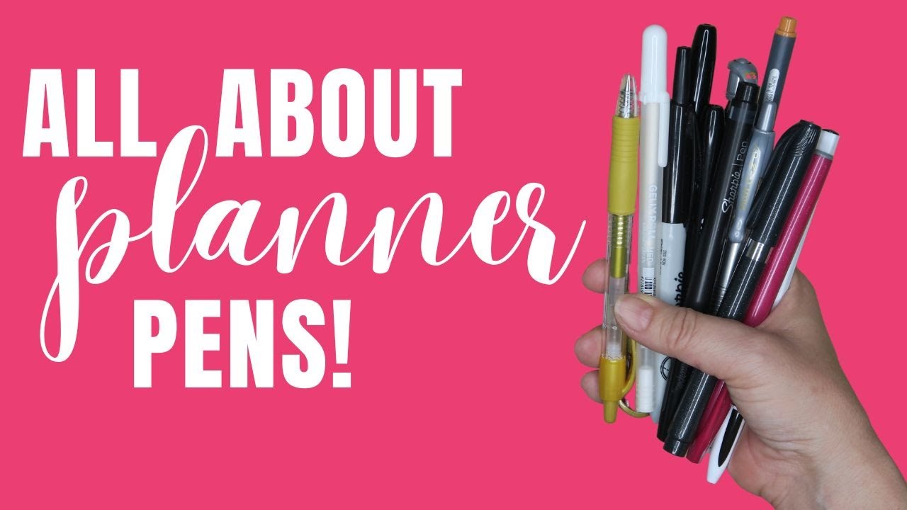 My Favorite Pens for Planners - Ballpoint, Gel, Brush Pens & More 