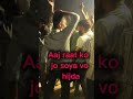 aaj rat ko jo ...#comedy #funny #memes #funnyshorts #hasoaurhasao #joke #comedyvideo