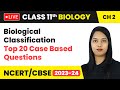 Biological Classification - Top 20 Case Based Questions | Class 11 Biology Chapter 2 | LIVE