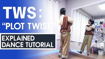 EXPLAINED DANCE TUTORIAL | TWS (투어스) 