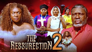 THE RESSURECTION(PART 2)-LIZZY GOLD ONUWAJE,KANAYO.O.OKANAYO 2025 LATEST MOVIE#movie #new