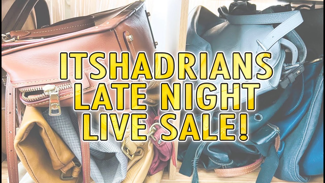 ITSHADRIAN'S LIVE LATE NIGHT DESIGNER HANDBAG & MORE SALE! FT. REBECCA MINKOFF, CHANEL, CELINE, VINT