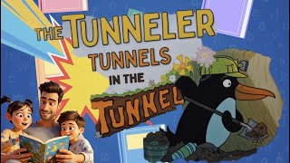 The Tunneler Tunnels In The Tunnel