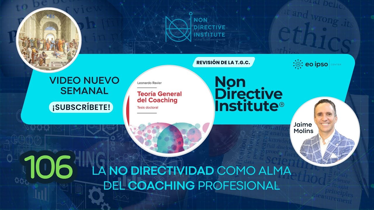 Sesion 106. No Directividad como Alma del Coaching Profesional. Martes 6 de enero de 2026.