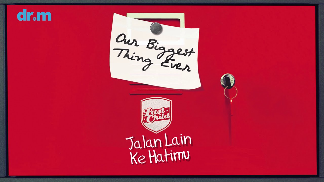 Lirik dan Chord Kunci Jalan Lain Ke Hatimu - Last Child