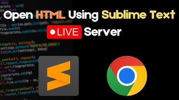 How to Run Html File using Sublime Text Live Server