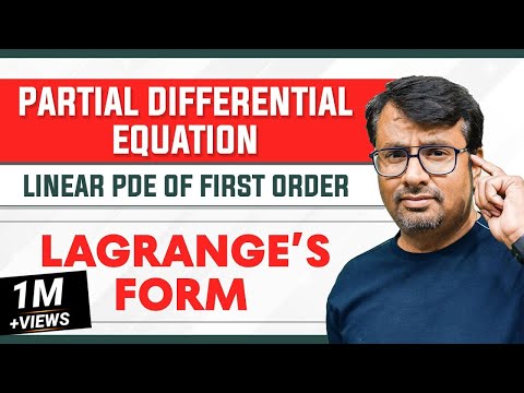 First Order Partial Differential Equation -Solution of Lagrange Form