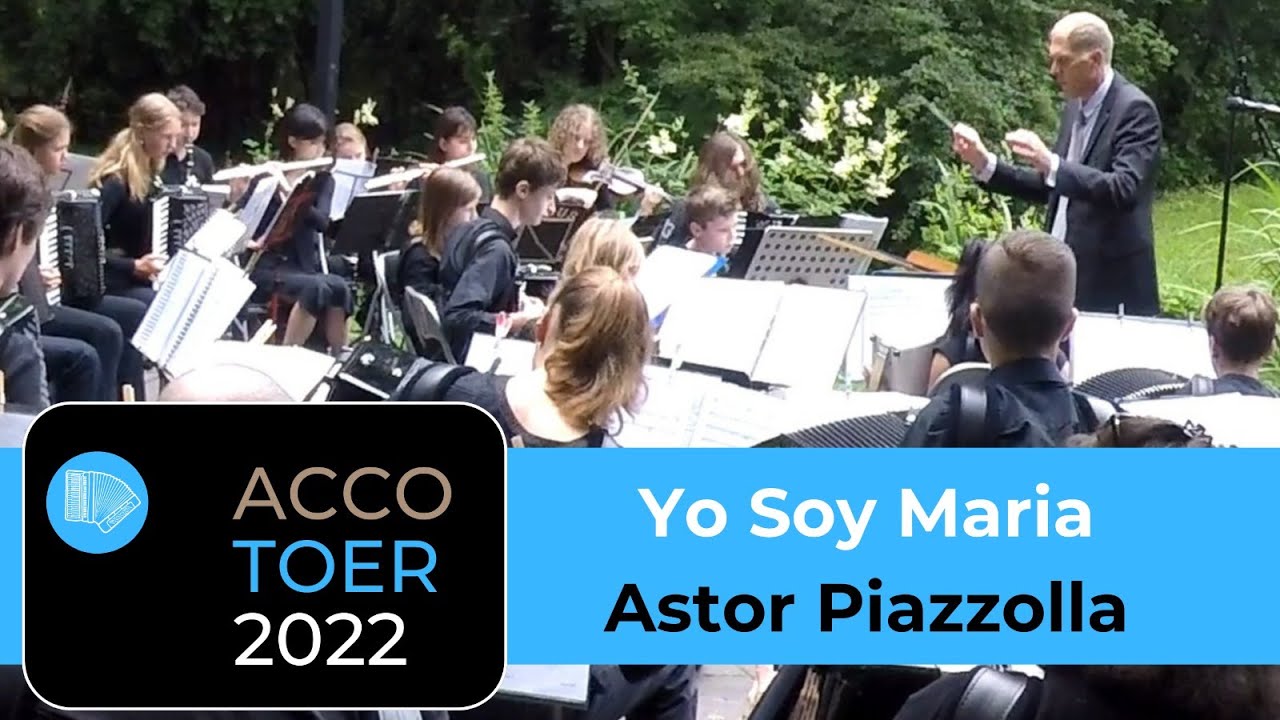 Yo soy Maria - Astor Piazzolla ACCOTOER 2022