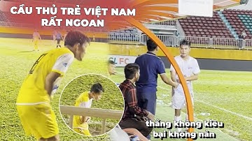 CẦU THỦ TRẺ VIỆT NAM QUÁ NGOAN - NHỮNG HÀNH ĐỘNG NHỎ NHƯNG Ý NGHĨA LỚN I U15 QG NEXT TRAVEL 2022