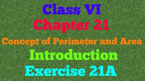 || Class VI ||Chapter 21 ||Concept of Perimeter and Area ||Introduction ||Exercise 21A|| Mathematics