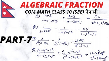 algebraic fraction/part 7/long question/see/class 10/com math/nepali/by kahar mathematics nepal