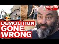 Demolisher drops brick wall on neighbour's house | A Current Affair