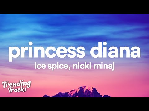 Ice Spice feat. Nicki Minaj – Princess Diana (Clean – Lyrics)