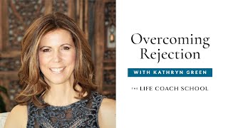 How To Overcome Rejection The Life Coach School