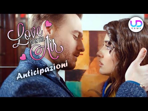 Love Is In The Air, Puntate 23-27 Agosto 2021: Serkan Vuole Riconquistare Eda!
