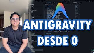 TUTORIAL ANTIGRAVITY: Asi se usa para programar, la guia definitiva - Desde 0