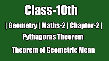 Class-10th | Geometry | M-2 | Chapter-2 Pythagoras Theorem | Theorem of Geometric Mean