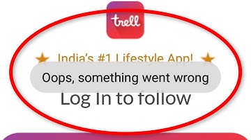 How To Fix Trell App Oops Something Went Wrong Error Android & Ios - Trell App Network Error - Fix