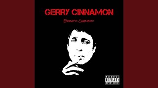 Miniatura de vídeo de "Gerry Cinnamon - Erratic Cinematic"
