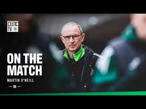On the Match with Martin O’Neill | Dundee United 2-0 Celtic (22/03/26)