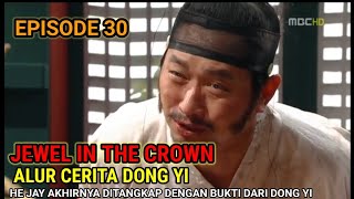 EPISODE 30 | JEWEL IN THE CROWN - ALUR CERITA FILM DRAMA KOREA DONG YI