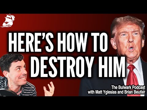 The Simple Steps to CRUSHING Donald Trump (w/ Matt Yglesias & Brian Beutler) | The Bulwark Podcast Episode cover