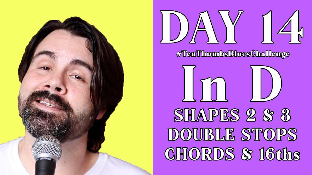 #TenThumbsBluesChallenge - Day 14 - Minor Pentatonic Shapes 2 & 3, 16ths, Double Stops, More Shapes