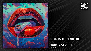 Joris Turenhout - Bang Street [FOA184]