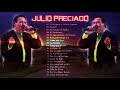 Julio Preciado Puros Corridos - Las 20 Mejores Exitos De Julio Preciado- Grandes Exitos