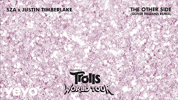 SZA, Justin Timberlake - The Other Side (From Trolls World Tour) (Oliver Heldens Remix)...