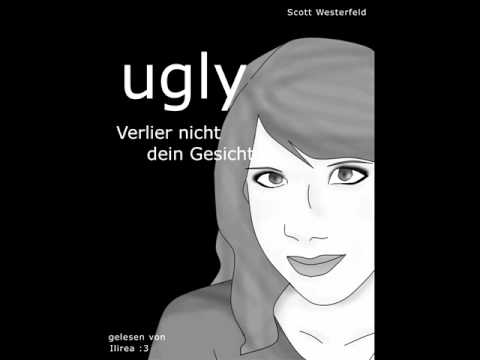 ugly - Verlier nicht dein Gesicht teil 1 kapitel 1 New Pretty Town