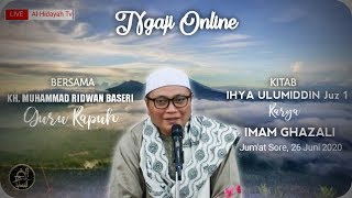 Guru Kapuh - Friday Afternoon Study, June 26, 2020, Book of Ihya Ulumiddin Volume 1