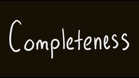 Symbolic Logic 22: Completeness Lemma, Completeness Theorem