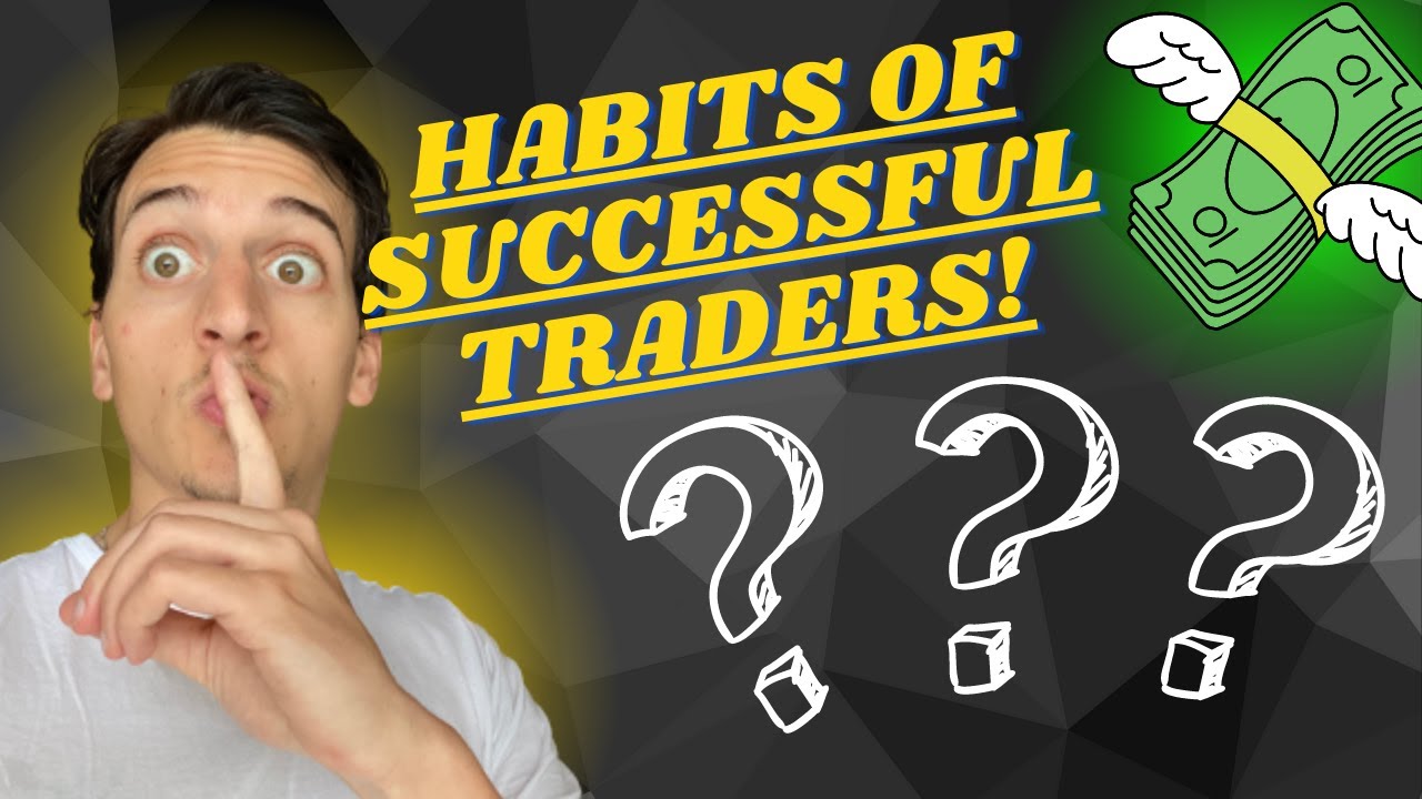 3 Habits That Will Make You A Profitable Trader - YouTube