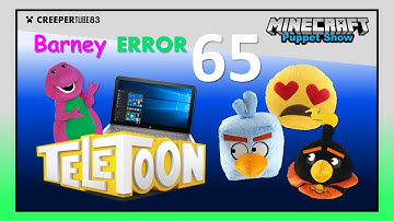 [CT83] Barney Error 65 | MinecraftPuppetShow