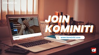 Monetize your skills on Kominiti