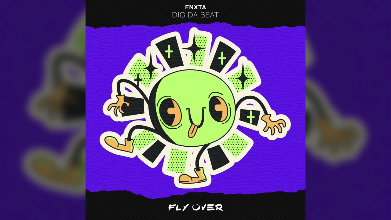 FNXTA - Dig Da Beat
