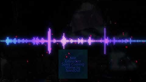 ARK Extinction Song Coming Home by NerdOut // Video