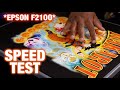 EPSON F2100 - SPEED TEST *MIND BLOWN*