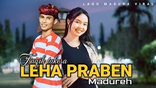 LEHA PRABEN MADUREH/LAGU MADURA VIRAL TIKTOK/FAQIH TAKESA X ROFITA SARI/MP3