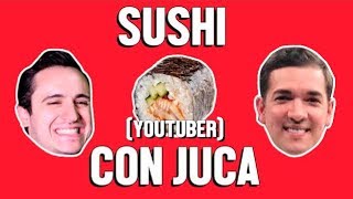 SUSHI Y JUCA  ÑAM ÑAM (Episodio 11)