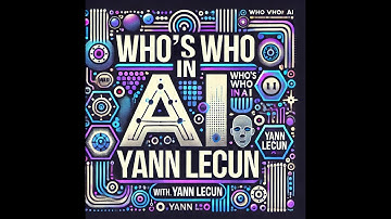 Yann LeCun: The Architect of Convolutional Neural Networks and AI Vision