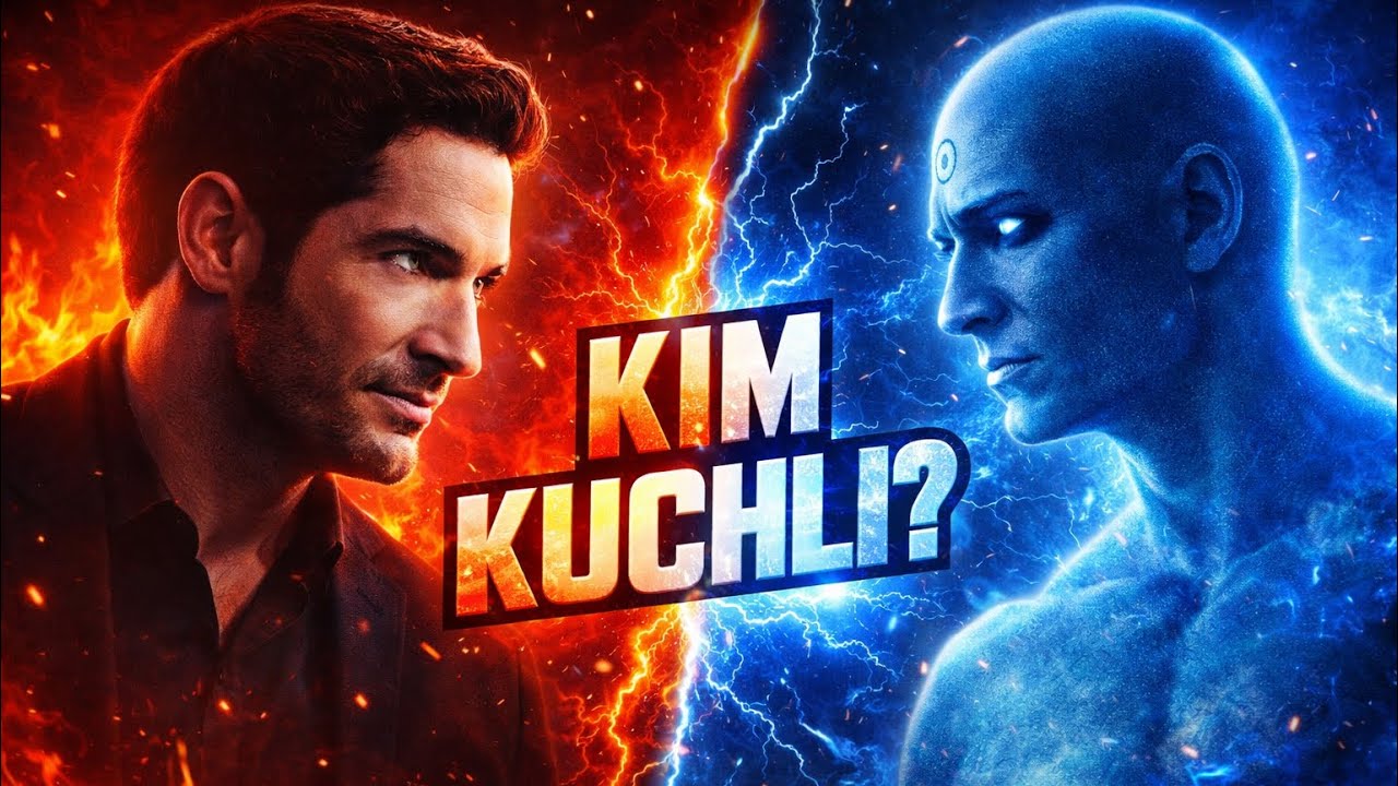 Lusifer Vs Doctor Manhattan Kim Kuchli ?