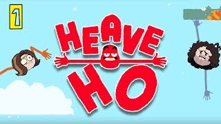 Heave Ho - Part 1 - Heavin' To and Fro!