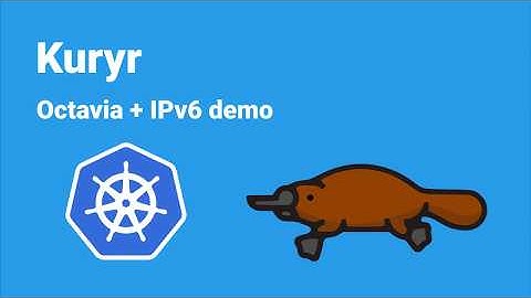 Kuryr Kubernetes: IPv6 and Octavia support