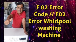 Solving the Whirlpool Washing Machine F02 Error Code: You Won't Believe What Happened...